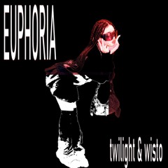 wisto, twilight - EUPHORIA! (prod. by twilight).mp3