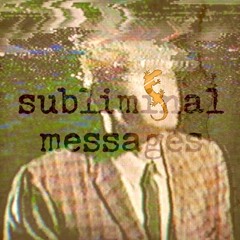 Subliminal Messages