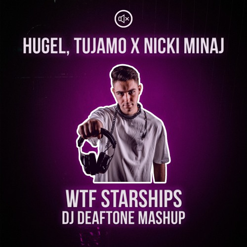 WTF Starships (DJ Deaftone Mashup) [PITCHED]