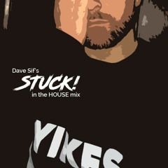STUCK! in the HOUSE
