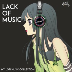 Lack Of Music [ FREE LOFI MUSIC ]