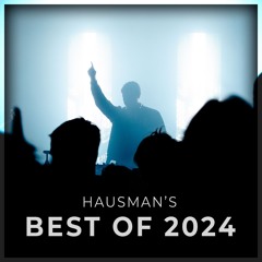 Hausman's Best Of 2024
