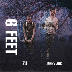 ZU-6 Feet ft. Ahkie (prod.TrapDanny)
