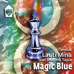 MHYHD020 -  Lauti Mina, Josefina Tapia  - Magic Blue EP -