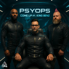 Psyops - Come Up ft. King Benz (FREE DOWNLOAD)