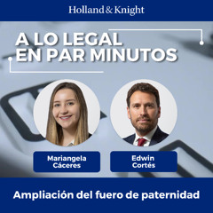 Podcast - Ampliación del fuero de paternidad
