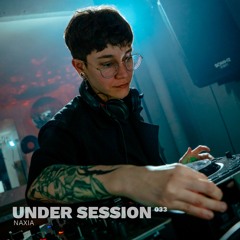 Under Session 033 - NAXIA