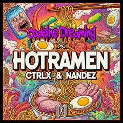 CODEINE DREAMING X HOTRAMEN