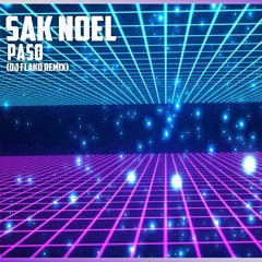 Sak Noel - Paso (DJ FLAKO Remix)