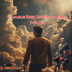 Charlie Kirk - Un Mártir para MAGA