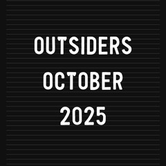 Outsiders - October 2025