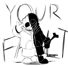 (Insanity Sans) Your Fault Arsenalified