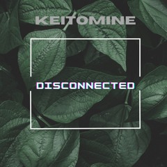 Disconnected