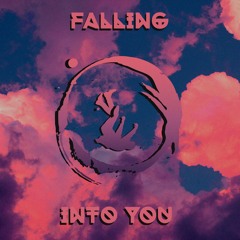 FALLING IN TO YOU