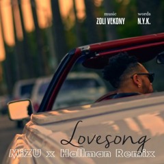 Zoli Vekony - Lovesong Feat. N.Y.K. (MiZU X Hallman Remix)