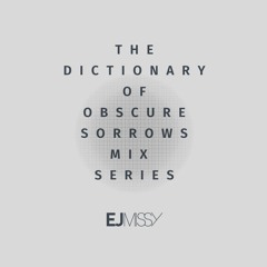 OBSCURE SORROWS MIX SERIES