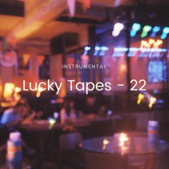 Lucky Tapes - 22 (Instrumental)