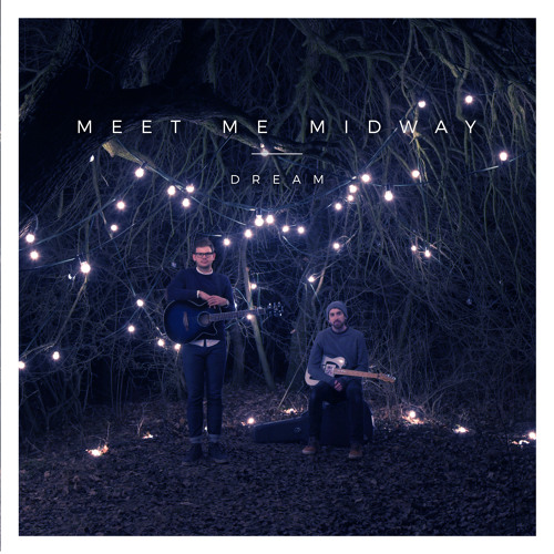 Stream Dream by Meet Me Midway Listen online for free on SoundCloud