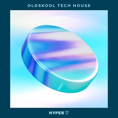 Hyper - Oldskool Tech House