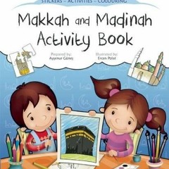 Read [EBOOK EPUB KINDLE PDF] Makkah and Madinah Activity Book (Discover Islam Sticker Activity Books