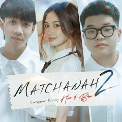 matchanah 2 - híu & bâu