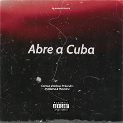 Abre a Cuba - Careca Vaidoso Ft Sandro Moikano & Machine (Prod. Dj Maike)