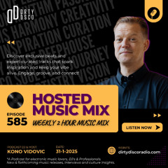 Dirty Disco 585: Deep House, Nu-Disco & Electronica – Your Ultimate Soundtrack 🎧