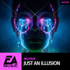 Just An Illusion (Original Mix - TEASER)