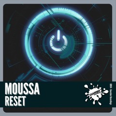 Moussa - Reset (Original Mix)