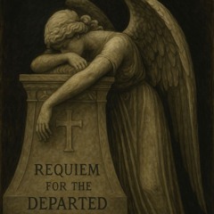 Requiem for the Departed