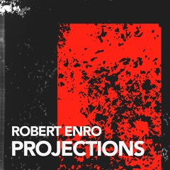 Robert Enro - Projections