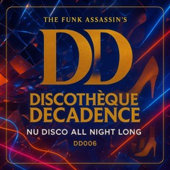 Nu Disco All Night Long - Discothèque Decadence DD006