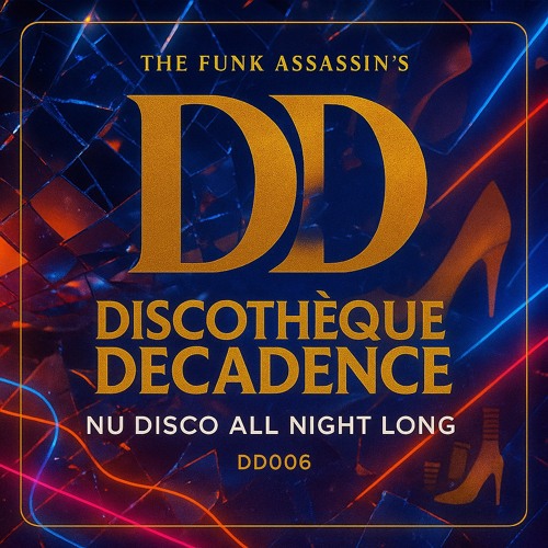 Nu Disco All Night Long - Discothèque Decadence DD006