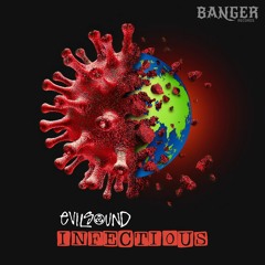 EvilSound - Infectious (Original Mix)