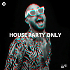 HOUSE PARTY 2022 🔥