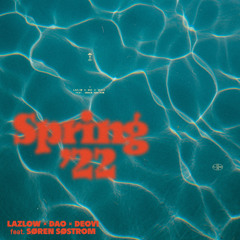 Spring '22 (feat. Søren Søstrom)