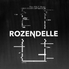 Rozendelle - This Isn't Home #EMPC2020