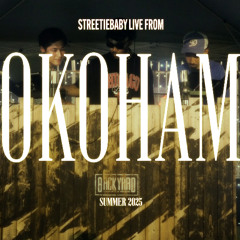 Live from Yokohama (STREETIEBABY)