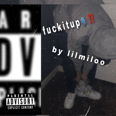 fuckitup🗣‼️