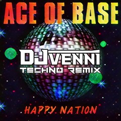 Happy Nation (DJ Venni's Techno Remix)