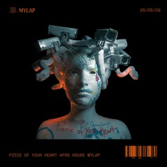 MEDUZA, Goodboys - Piece Of Your Heart, (Mylap Afro House Remix)