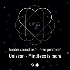 Unisson - Mindless Is More