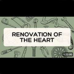 Renovation of the Heart.  Fasting.  Matt 6:16-18 Offering ourselves to God tool: Flooring driver