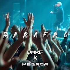 DMKE X MEEROA - BarAfro 2k24