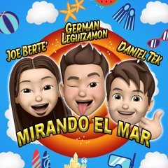 Joe Berte' & Daniel Tek Feat. German Leguizamon"Mirando El Mar"(Extended Mix)