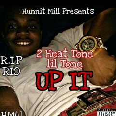 2 Heat Tone lil Tone - Up It