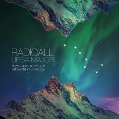 01. Radicall - Ursa Major (Offworld080)