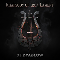 Rhapsody of Iron Lament | CLASSICAL NU METAL ORIGINAL MIX