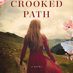 DOWNLOAD PDF ✉️ The Crooked Path by  Irma Joubert [KINDLE PDF EBOOK EPUB]