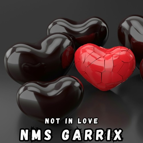 Not In Love